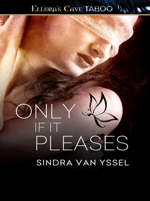 Title details for Only If It Pleases by Sindra van Yssel - Available